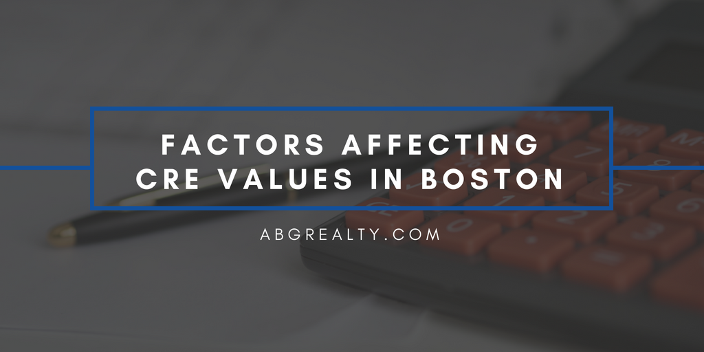 factors affecting CRE values in Boston